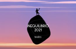 inequilibrio 2021 teatro